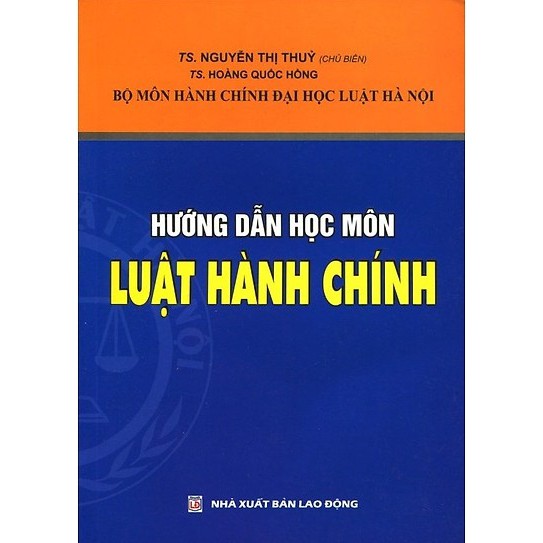 [SÁCH] HƯỚNG DẪN MÔN HỌC LUẬT HÀNH CHÍNH