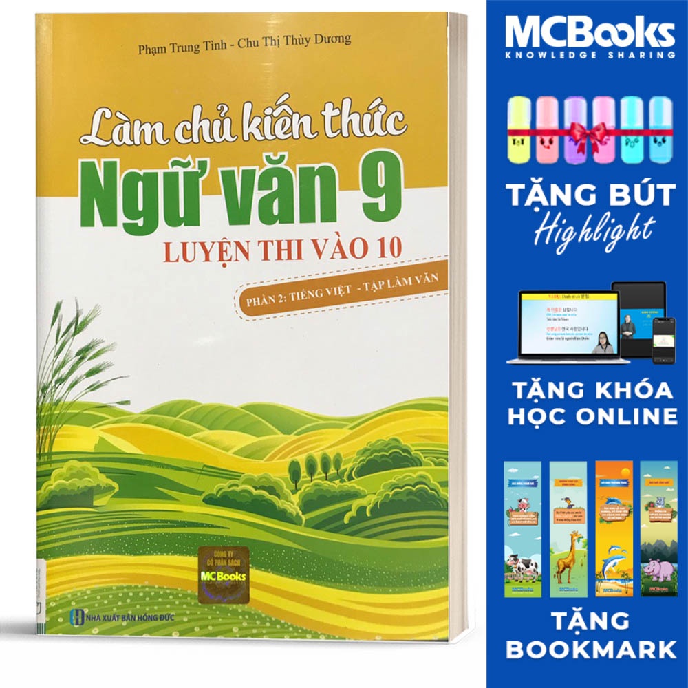 Sách - Làm chủ kiến thức Ngữ văn 9 luyện thi vào 10 - Phần 2: Tiếng Việt - Tập làm văn