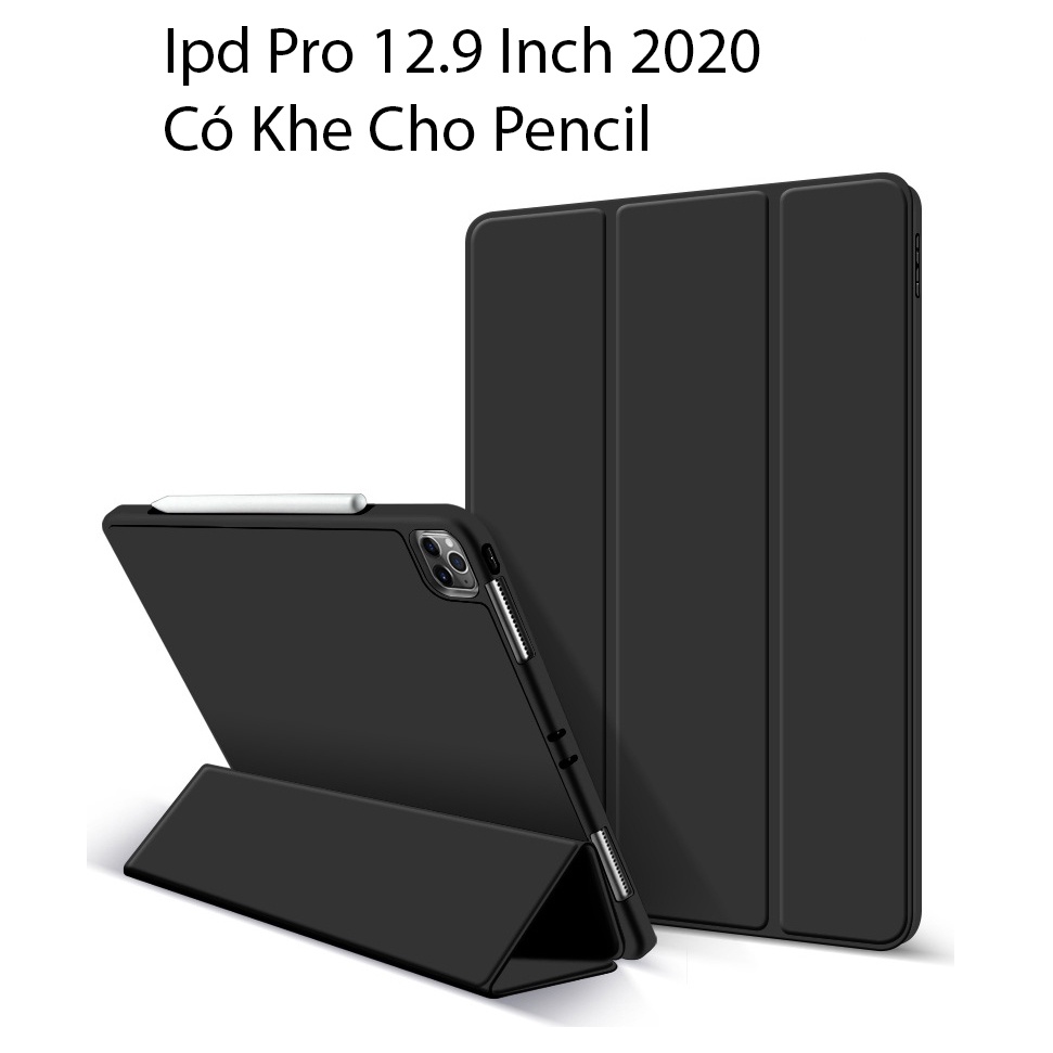 Bao Da Cover Cho Ipad Pro 12.9 Inch 2020 / 2018 Có Khe Cho Pencil Hỗ Trợ Smart Cover