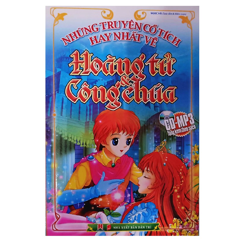 Sách - Những Chuyện Cổ Tích Hay Nhất Về Hoàng Tử Và Công Chúa (Kèm CD)