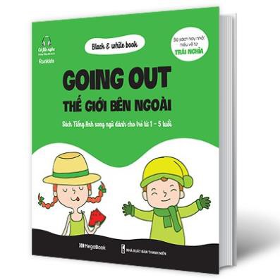 Sách Black &amp; White book - Going out - Thế giới bên ngoài (Sách Tiếng Anh song ngữ dành cho trẻ từ 1 -5 tuổi)