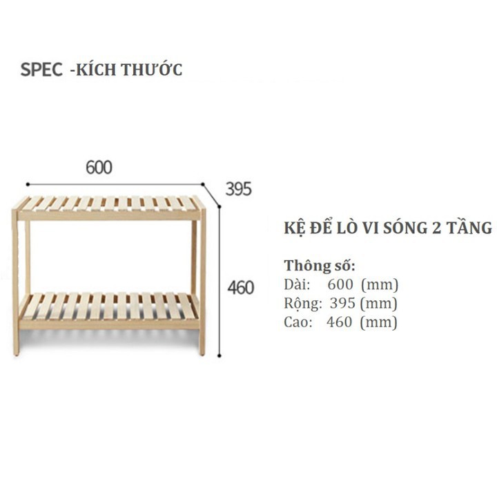 KỆ ĐỰNG LÒ VI SÓNG 2 TẦNG BẰNG GỖ. KT: 60X40X46CM