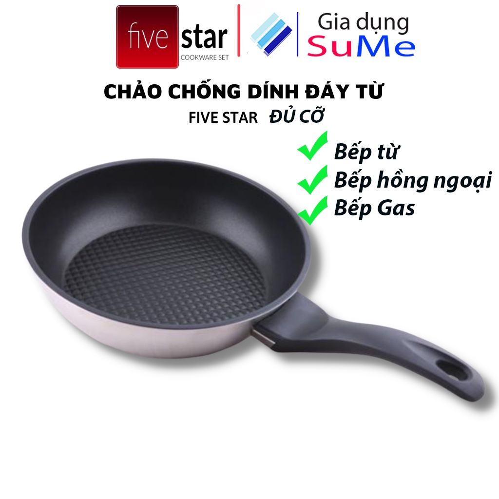 Chảo bếp từ 3 đáy inox 430 cao cấp FIVESTAR siêu bền đẹp