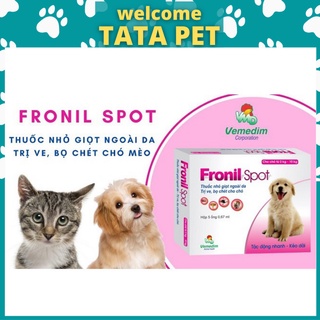Nhỏ gáy Fronil Spot cho chó mèo loại bỏ ve, rận, bọ chét - Nhỏ gáy chó mèo