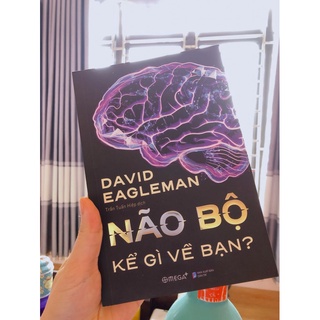 Sách - Não Bộ Kể Gì Về Bạn - David Eagleman (Omega Plus)