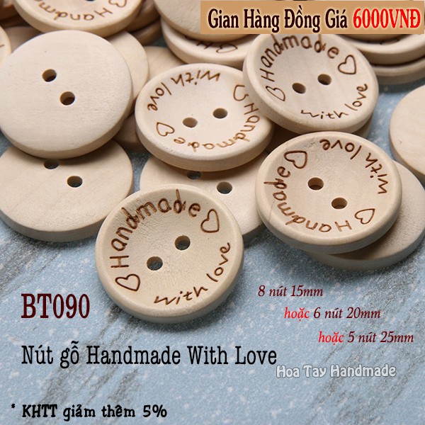 Nút gỗ Handmade With Love BT090