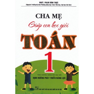 Sách - Cha mẹ Giúp con học giỏi Toán 1