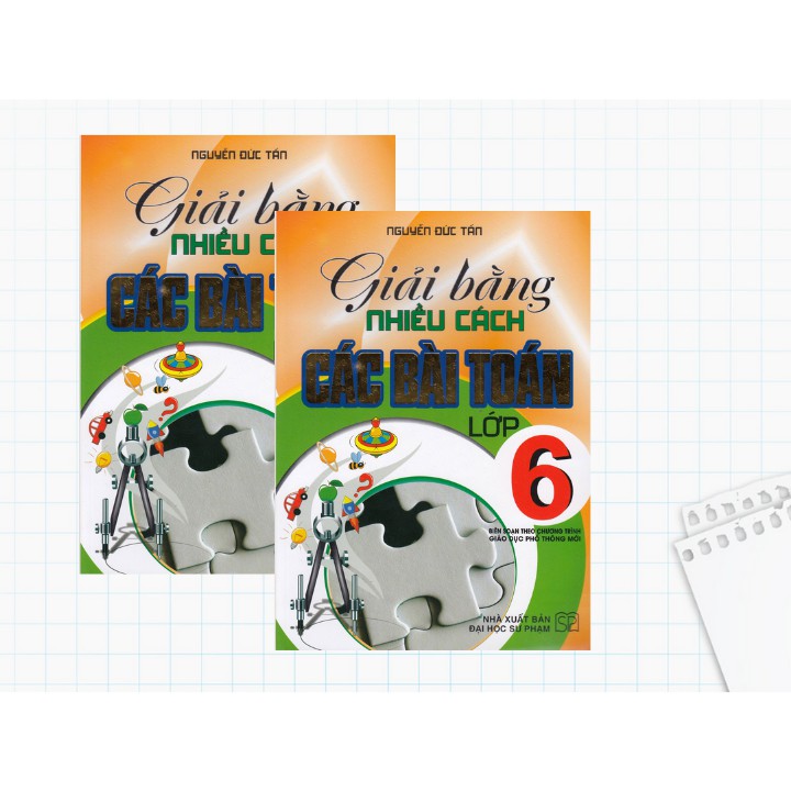 Sách Tham Khảo - Giải Bằng Nhiều Cách Các Bài Toán Lớp 6 (Chương Trình Giáo Dục Phổ Thông Mới)  - HAB