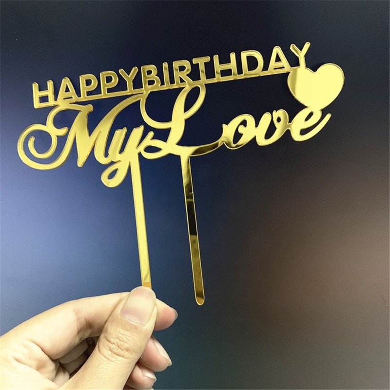 Phụ kiện trang trí bánh kem bằng acrylic hình chữ Happy Birthday My Love
