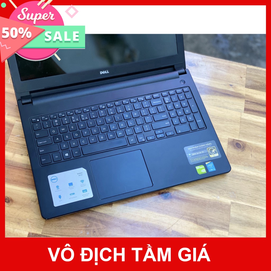 Laptop Dell Vostro 3559 i5 6200U/ Ram 8G/ SSD128 - 500G/ 15.6in/ Full Phím Số/ Vga HD520/ Giá rẻ