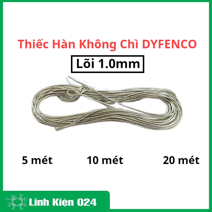Cuộn 5 mét, 10 mét, 20 mét thiếc hàn không chì DYFENCO lõi 1.0mm hàng Đài Loan