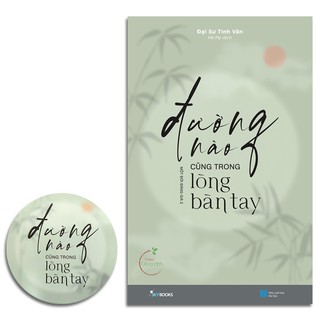 Sách - Đường Nào Cũng Trong Lòng Bàn Tay - Đại Sư Tinh Vân