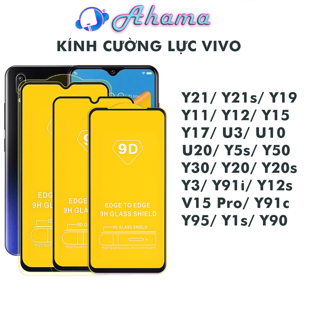 Cường lực Vivo Y21s Y33s Y91c Y20s Y12s Y50 Y11 Y15 Y17 Y19 U20 Y5s U10 Y1s V15 Pro Y93s Y91i U20 Y3 Full Màn Kính