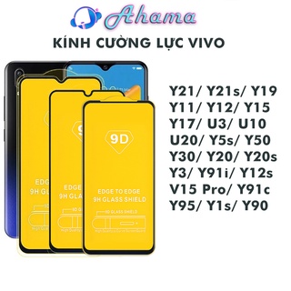 Cường lực Vivo Y21s Y33s Y91c Y20s Y12s Y50 Y11 Y15 Y17 Y19 U20 Y5s U10 Y1s V15 Pro Y93s Y91i U20 Y3 Full Màn Kính [9D]