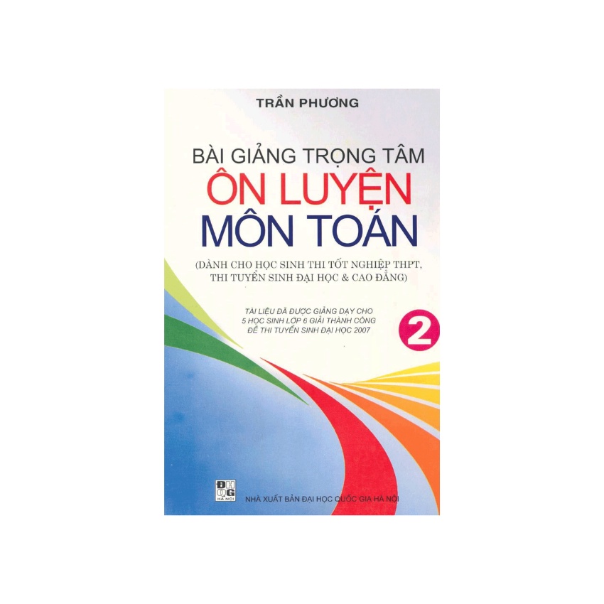 Sách - Bài Giảng Trọng Tâm Ôn Luyện Môn Toán Tập 2