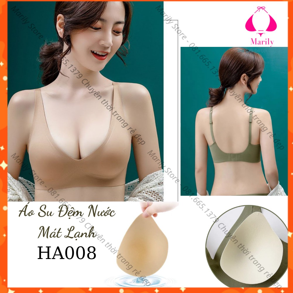 [Chính Hãng Có S40] Áo Lót Đúc Su Đệm Mỏng, Áo Ngực Không Gọng Su Đúc Mát Mặc Mùa Hè HA008 Hàng Cao Cấp Marily