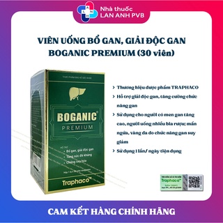 BOGANIC PREMIUM – Bổ gan, giải độc gan, tăng sức đề kháng, chống oxy hóa.