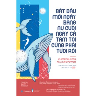 Sách - Bắt Đầu Mỗi Ngày Bằng Nụ Cười Ngay Cả Tăm Tối Củng Phải Tươi Rói