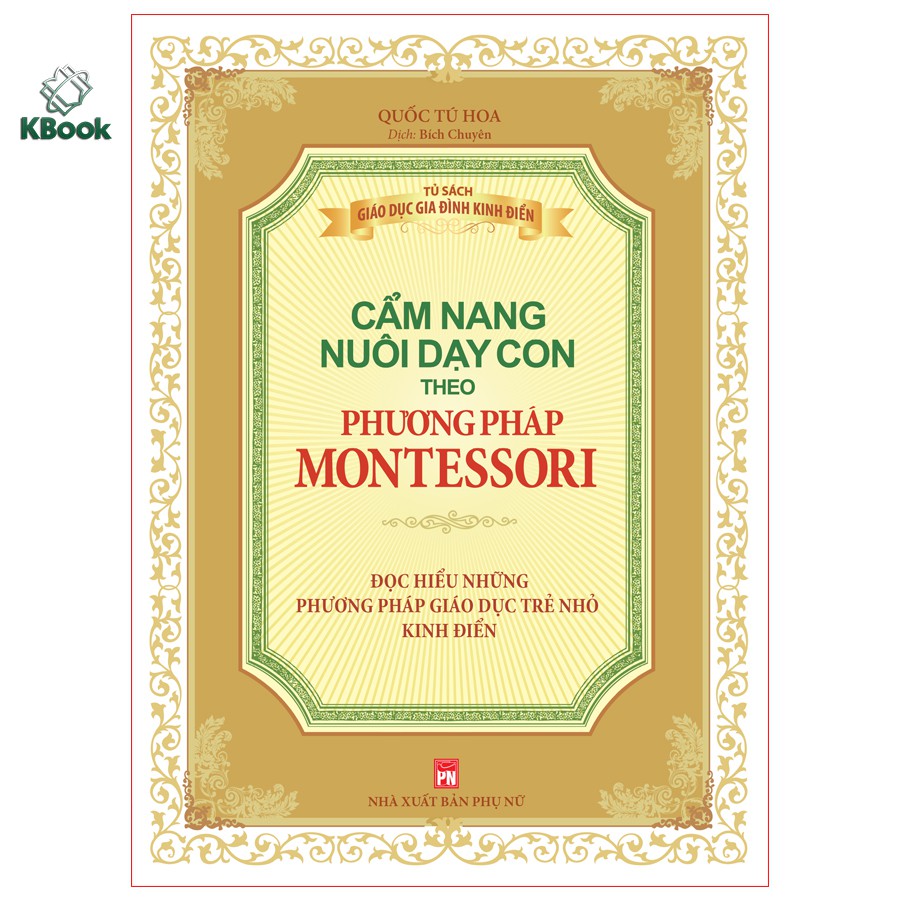 Sách - Cẩm nang nuôi dạy con theo phương pháp Montessori