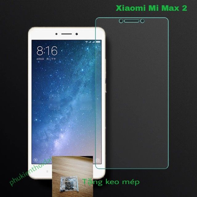 Cường lực trong suốt Mi Max 2 / Mi Max loại tốt 9H / 2.5D tặng keo chống hở mép (không full màn )