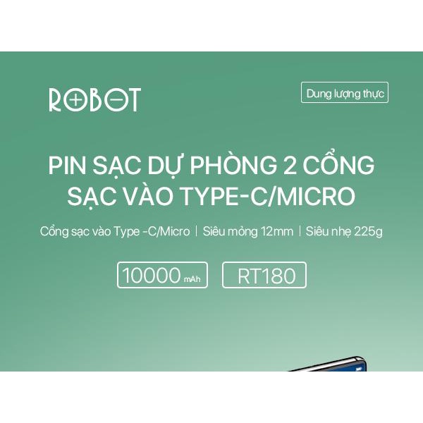 Pin sạc dự phòng Power Bank ROBOT RT180 siêu mỏng 1 Output USB &amp; 2 Input Micro - Type C - Bảo hành chính hãng