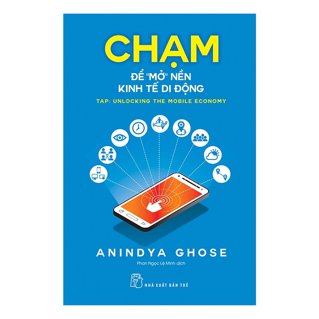 Sách - Chạm để "mở" nền kinh tế di động | BigBuy360 - bigbuy360.vn