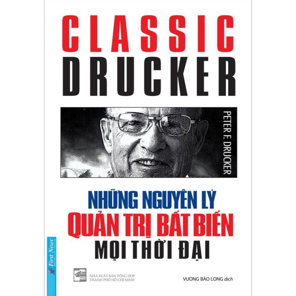 Sách - Những Nguyên Lý Quản Trị Bất Biến Mọi Thời Đại [First News]