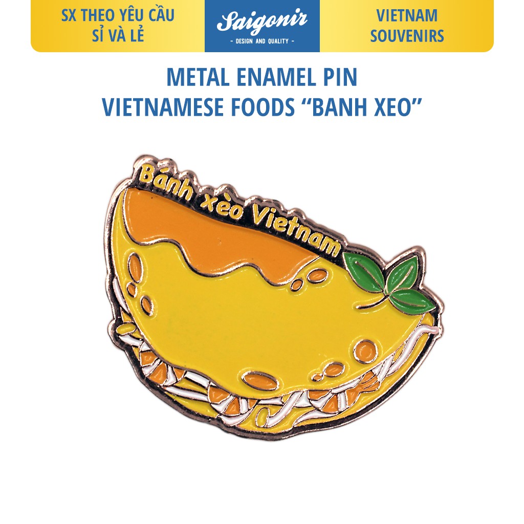 Pin Cài Áo Bánh Xèo Saigonir-Huy Hiệu-Ghim Cài Áo, Mũ, Balo, Túi Xách-Enamel Pin-Vietnam Souvenir-Quà Lưu Niệm Việt Nam