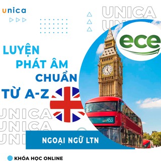 UNICA Full Khóa Học Online Luyện Phát Âm Chuẩn Từ A-Z
