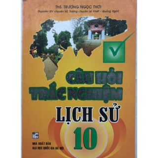 Sách - Câu hỏi trắc nghiệm Lịch sử 10
