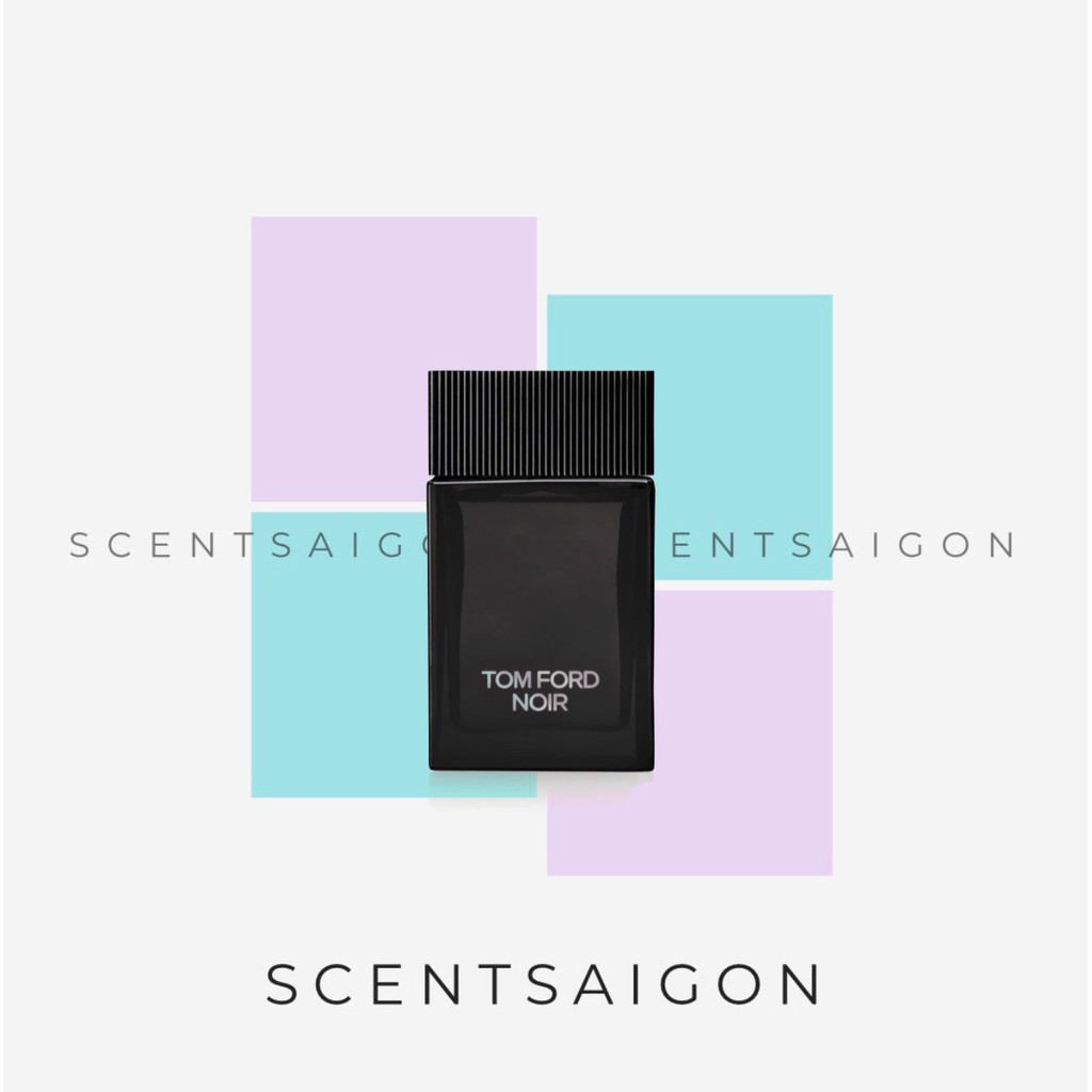 -𝑺𝒄𝒆𝒏𝒕𝒔𝒂𝒊𝒈𝒐𝒏- Nước hoa dùng thử Tom Ford Noir 10ml