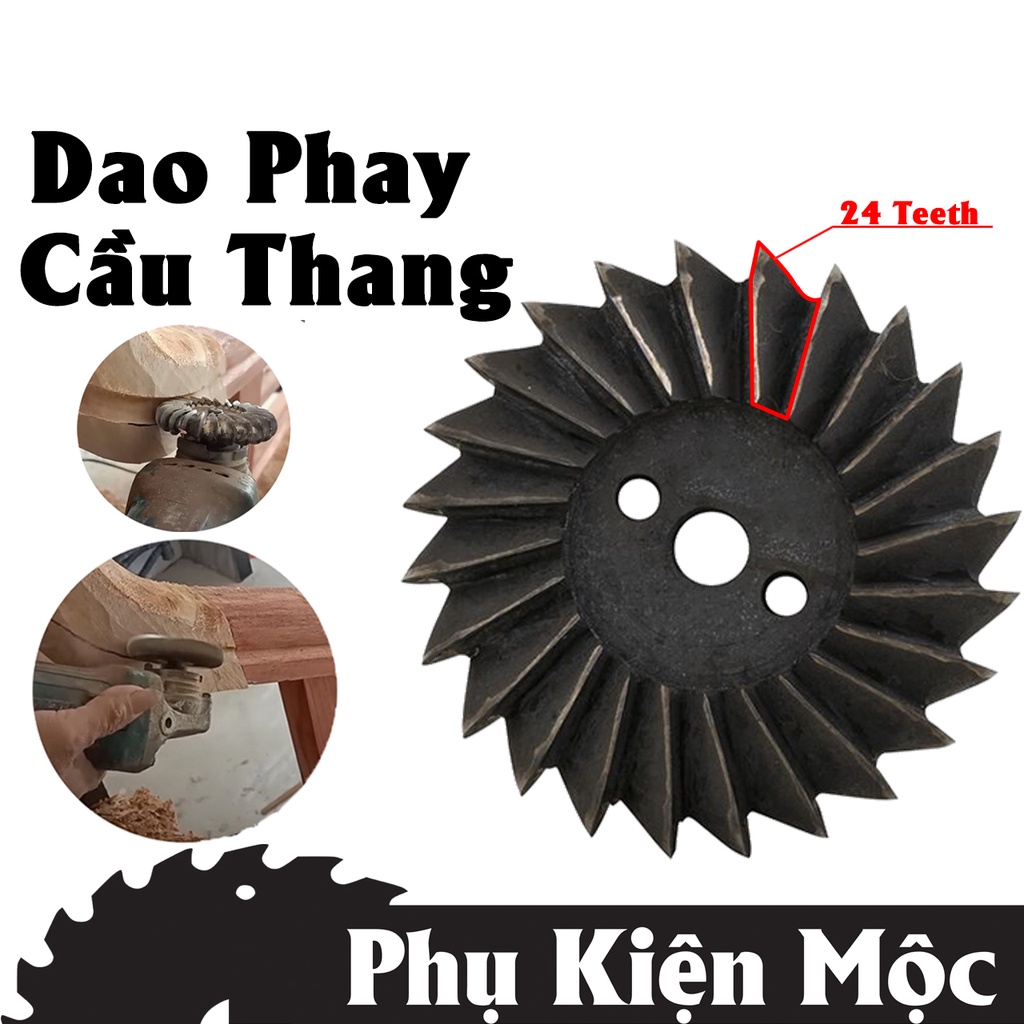 Dao Phay Tượng và Khuỷu Cầu Thang 24 Răng