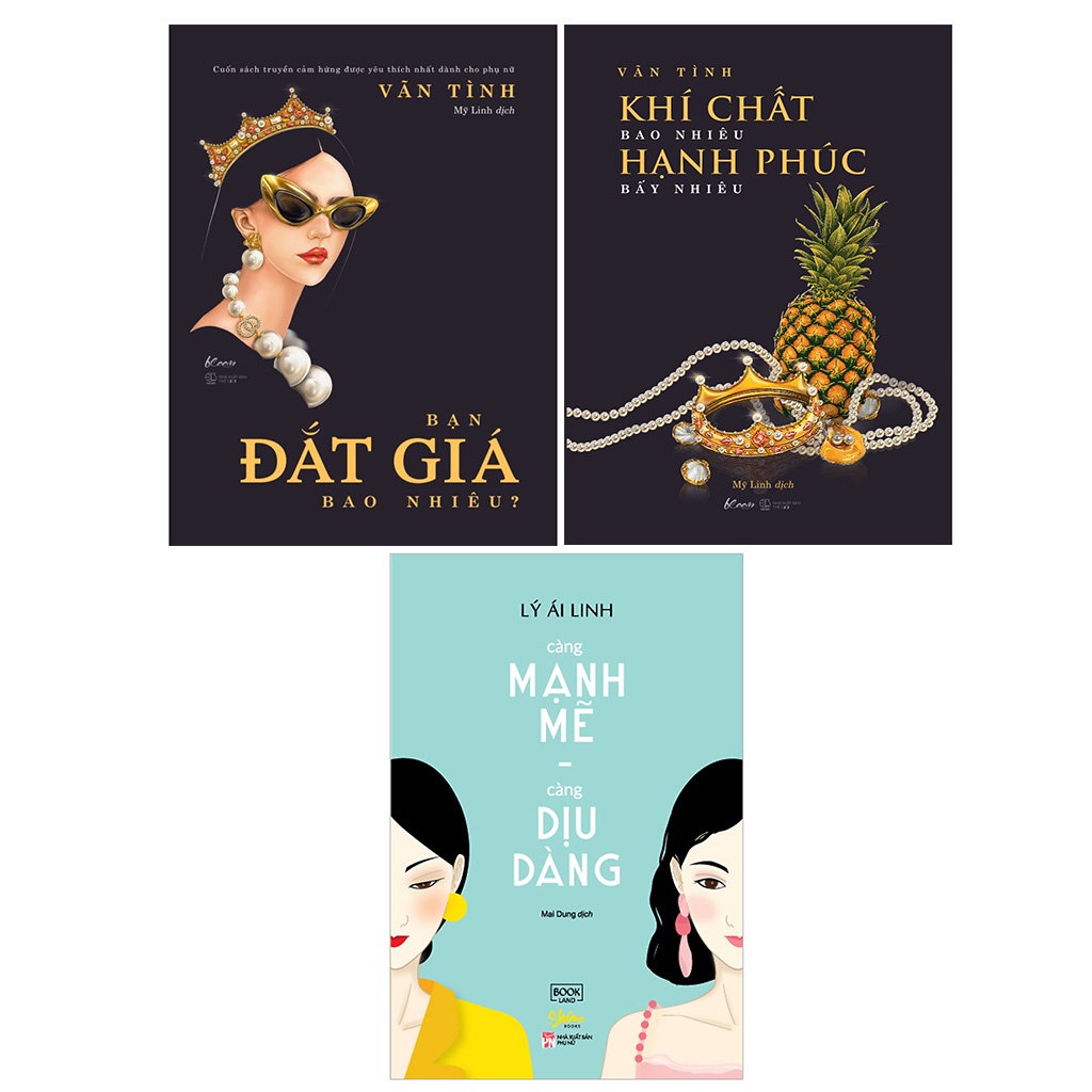 Sách AZ - Combo: Càng Mạnh Mẽ, Càng Dịu Dàng + Khí Chất Bao Nhiêu Hạnh Phúc Bấy Nhiêu + Bạn Đắt Giá Bao Nhiêu? (3 cuốn)