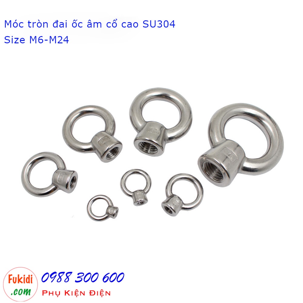 Móc tròn đai ốc, móc cẩu đai ốc âm inox 304 cổ cao từ M6 đến M12 tải từ 50 - 220kg