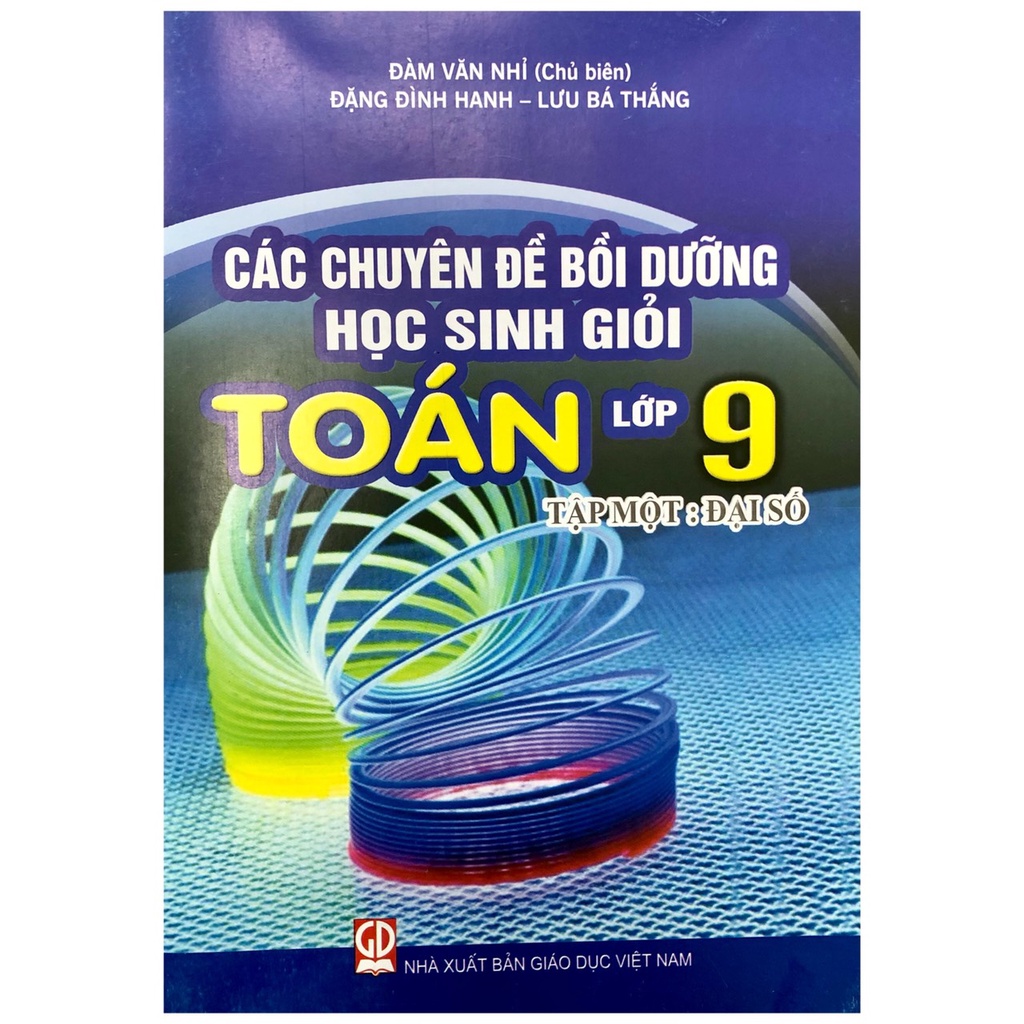 Sách - Các chuyên đề bồi dưỡng học sinh giỏi Toán lớp 9 tập 1 - Đại số