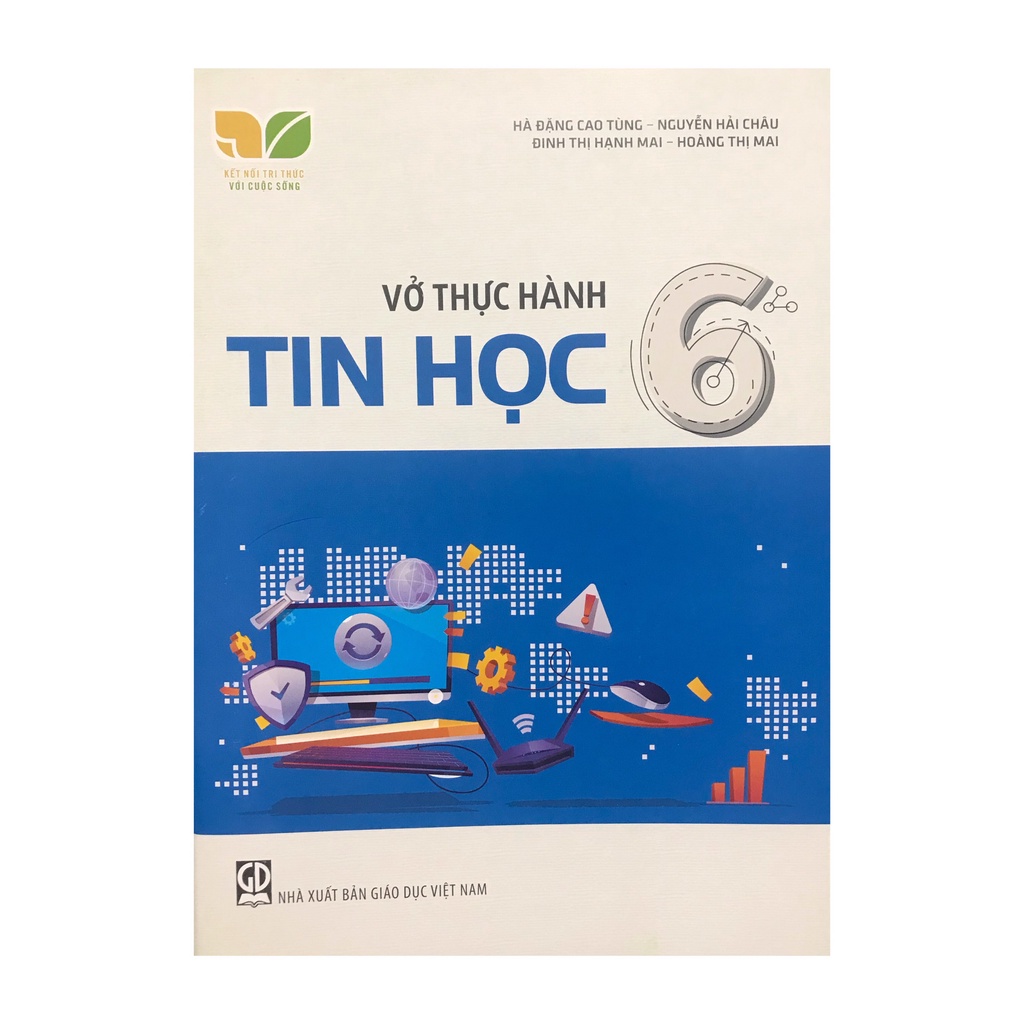 Sách - Vở thực hành tin học lớp 6 ( kết nối tri thức)