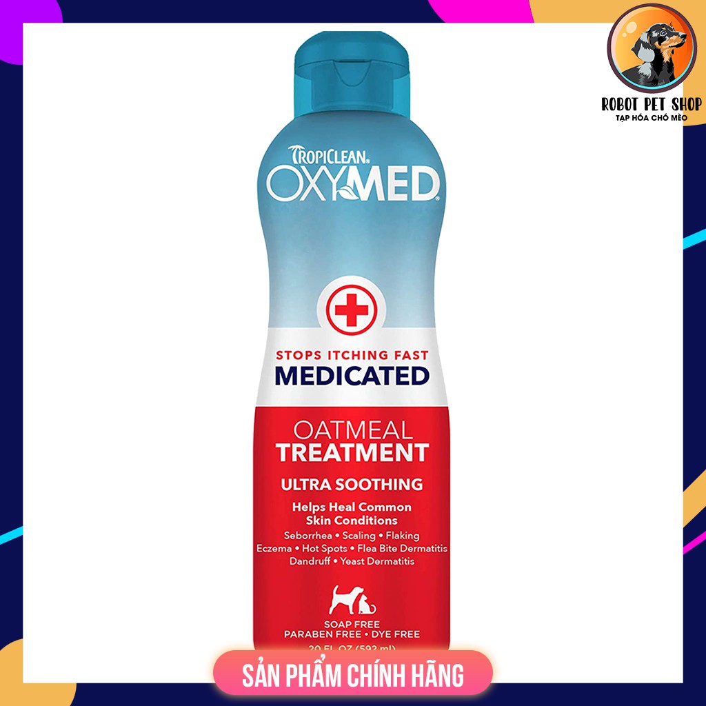 DẦU Ủ TRỊ CHẤM DỨT CƠN NGỨA CHO CHÓ MÈO - Oxymed Medicated Oatmeal Treatment - ROBOT PETSHOP