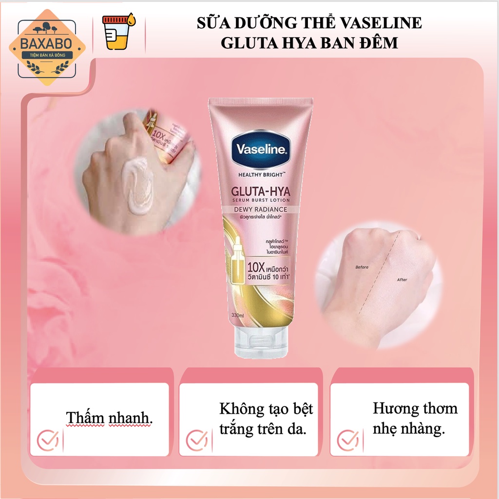 SỮA DƯỠNG THỂ TRẮNG DA BAN ĐÊM VASELINE HEALTHY BRIGHT GLUTA HYA SERUM 10X THÁI LAN - NỘI ĐỊA THÁI LAN - 330ML