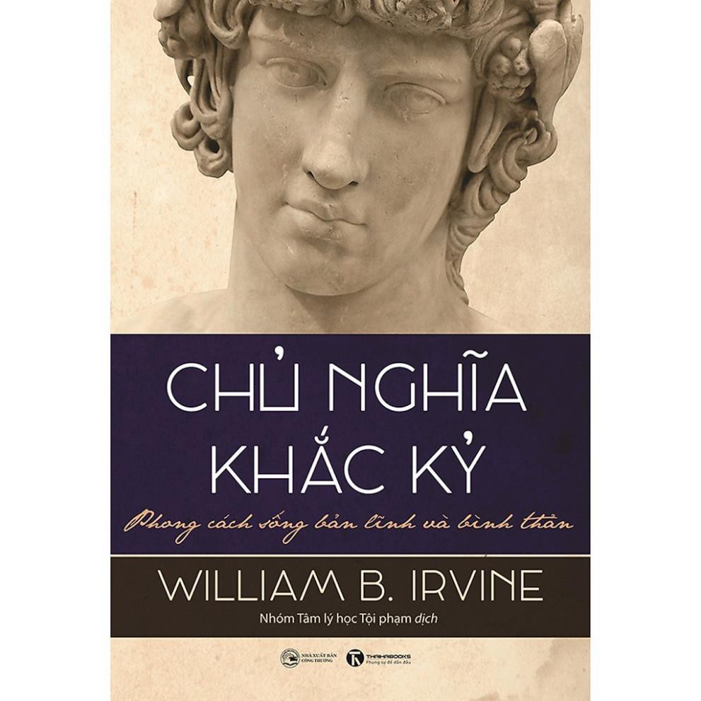 Sách Thái Hà Books - Chủ Nghĩa Khắc Kỷ Phong Cách Sống Bản Lĩnh Và Bình Thản