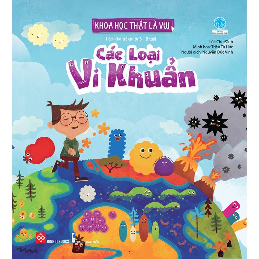 SÁCH - Khoa học thật là vui - Các loại vi khuẩn