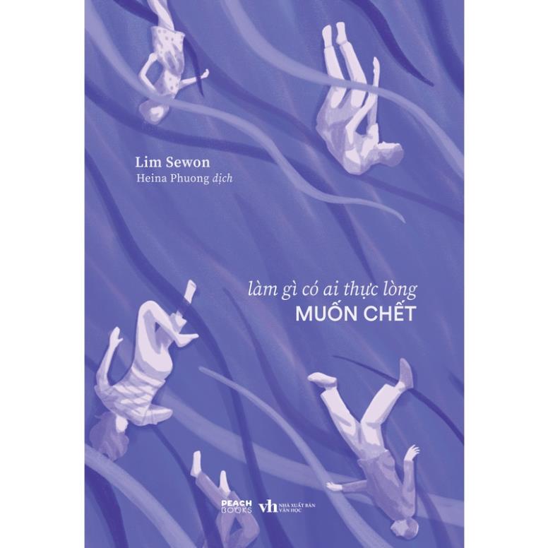 Sách - Làm Gì Có Ai Thực Lòng Muốn Chết - AZVietNam