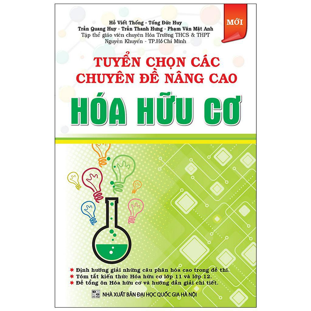 Sách Tuyển Chọn Các Chuyên Đề Nâng Cao Hóa Hữu Cơ