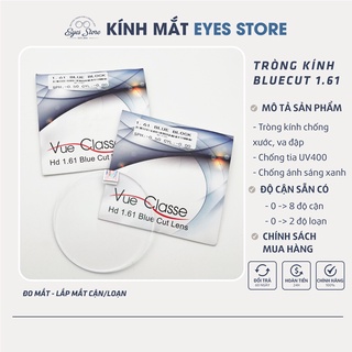 Tròng Kính Cận Loạn Chống Ánh Sáng Xanh Bluecut 1.61 Chính Hãng EYESSTORE (Từ 0-8 độ cận loạn)