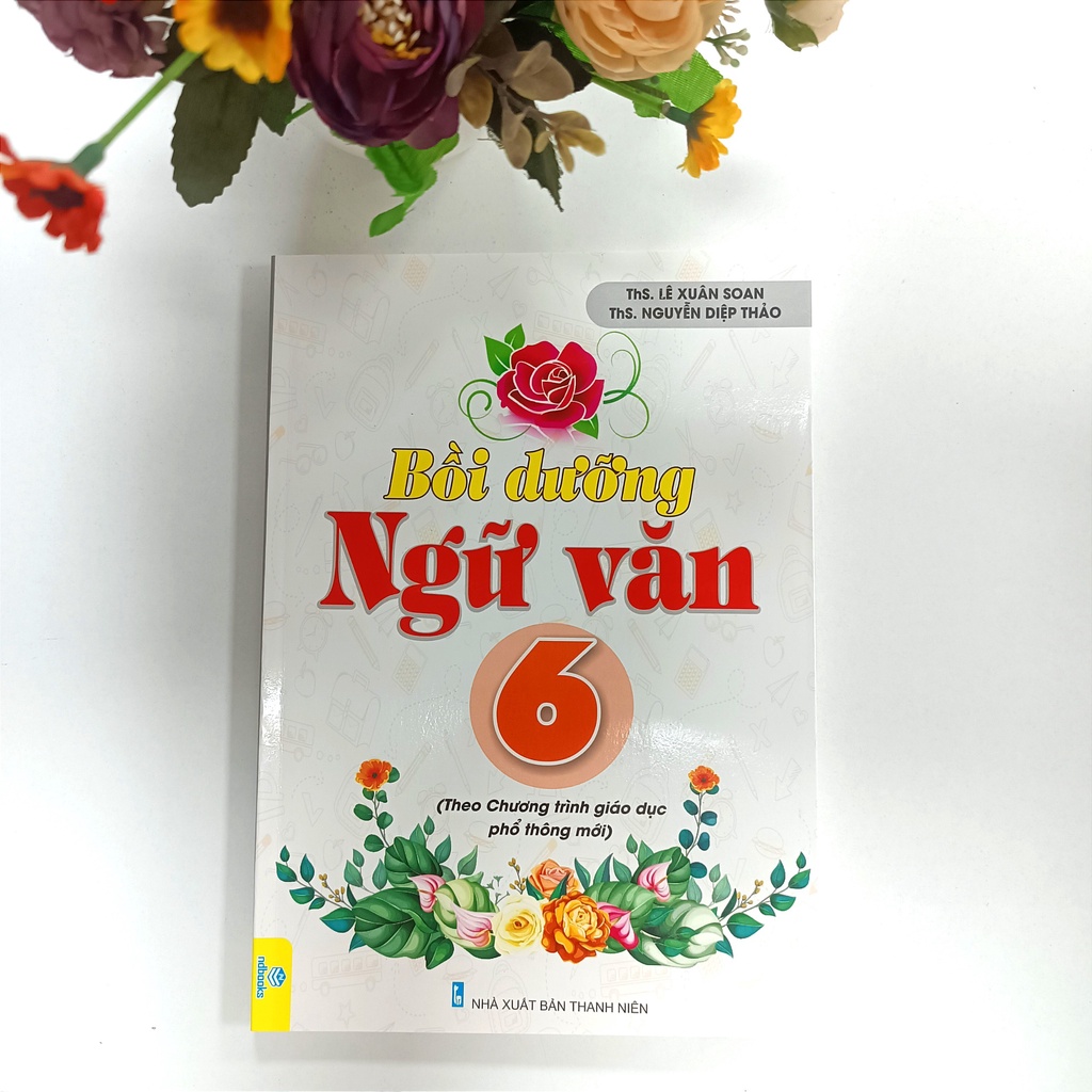 Sách - Bồi dưỡng ngữ văn 6 - Theo chương trình giáo dục phổ thông mới - ndbooks
