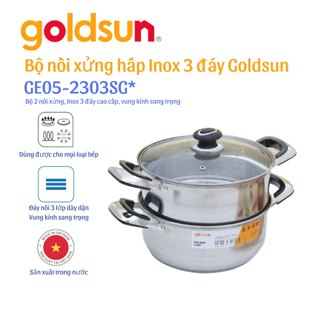 [Mã BMBAU50 giảm 7% đơn 99K] Bộ nồi Inox Xửng hấp Goldsun GE05-2303SG Đáy từ Hàng chính hãng