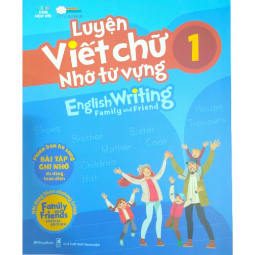 Sách - Luyện Viết Chữ Nhớ Từ Vựng - English Writing Family &amp; Friend 1