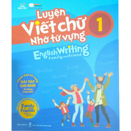 Sách - Luyện Viết Chữ Nhớ Từ Vựng - English Writing Family & Friend 1