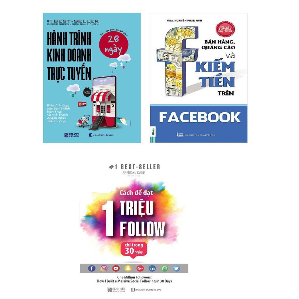 Sách - Combo Hành trình kinh doanh trực tuyến + Bán Hàng Quảng Cáo Kiếm Tiền Trên Facebook + Cách Để Đạt 1 Triệu Follow