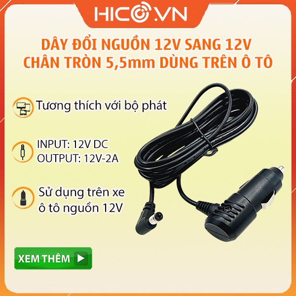 Dây Đổi Nguồn 12-24V Sang 12V- 3A, 12V Sang 12V Chân Tròn 5,5mm Cho Các Bộ Phát Wifi Dùng Trên Ô Tô