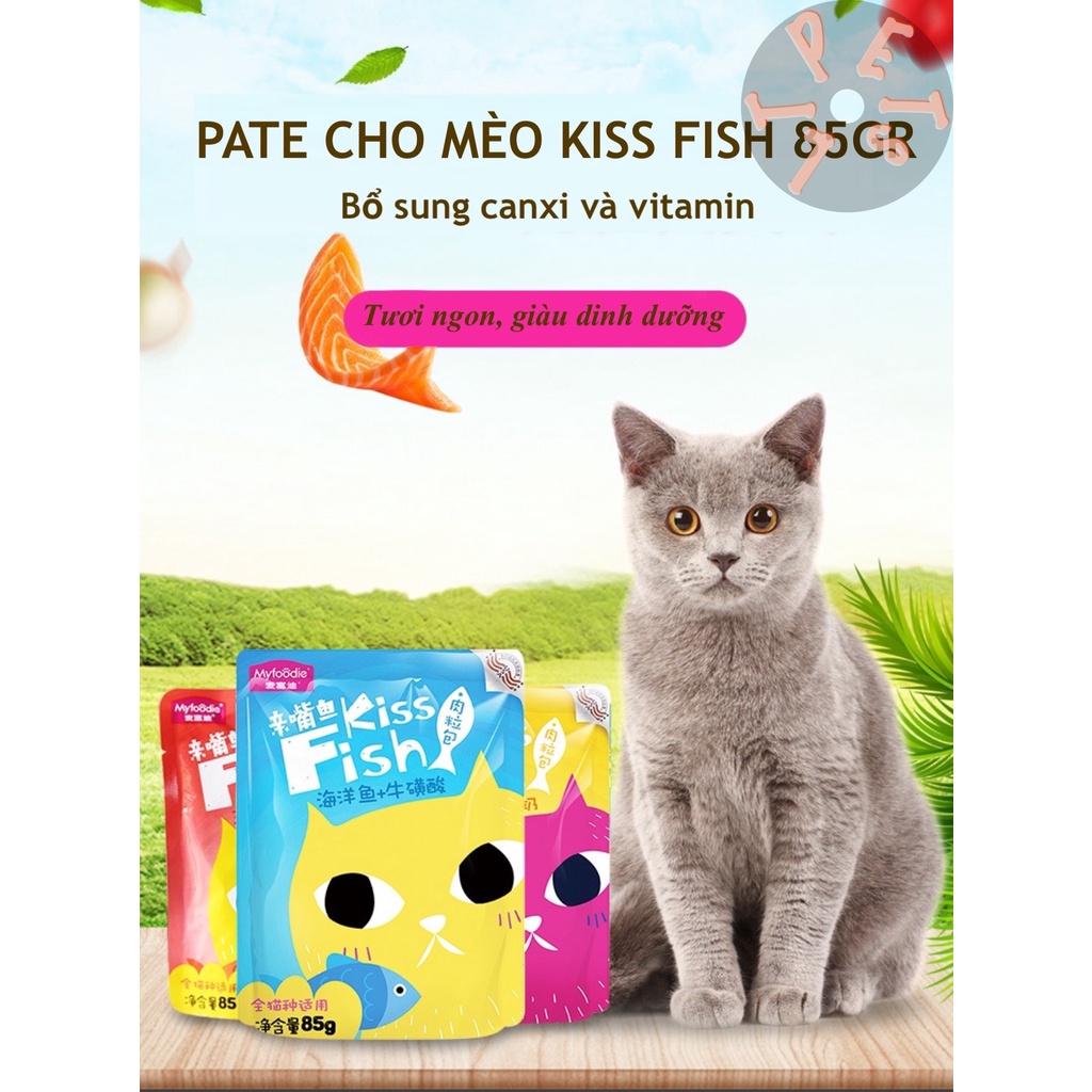 Pate cho mèo Kiss Fish Gói 85gr - Thức ăn cho mèo giàu dinh dưỡng, bổ sung Canxi và Vitamin